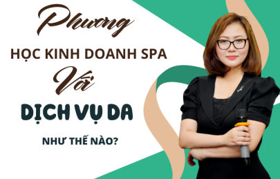 PHƯƠNG BẮT ĐẦU KINH DOANH SPA VỚI DỊCH VỤ DA NHƯ THẾ NÀO?